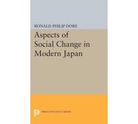 Ronald Philip Dore Aspects of Social Change in Modern Japan (Tascabile)