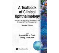 Ronald Pitts Cr Textbook Of Clinical Ophthalmology, A: A Practical G (Tascabile)