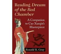 Ronald R. Gray Reading Dream of the Red Chamber (Tascabile)