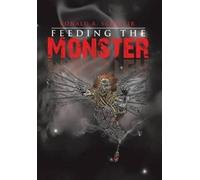 Ronald R Schur Feeding the Monster (Copertina rigida)