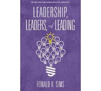 Ronald R. Sims Leadership, Leaders and Leading (Tascabile)