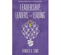 Ronald R. Sims Leadership, Leaders and Leading (Tascabile)