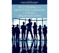 Ronald R. Sims Succeeding as a Frontline Manager in Today's Organiza (Tascabile)