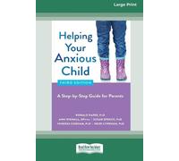 Ronald Rapee Helping Your Anxious Child (Tascabile)