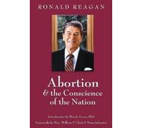 Ronald Reagan Hon. William P. Clark Brian P. Jo Abortion & the Cons (Tascabile)