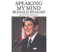Ronald Reagan Speaking My Mind (Tascabile)