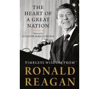 Ronald Reagan The Heart of a Great Nation (Tascabile)