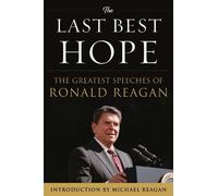 Ronald Reagan The Last Best Hope (Copertina rigida)