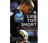 Ronald Reng A Life Too Short (Tascabile)