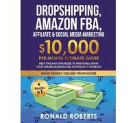 Ronald Roberts Dropshipping, Amazon FBA, Affiliate & Social Media Ma (Tascabile)