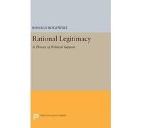 Ronald Rogowski Rational Legitimacy (Copertina rigida) Princeton Legacy Library