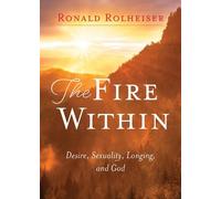 Ronald Rolheiser The Fire Within (Tascabile)