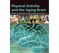 Ronald Ross Watson Physical Activity and the Aging Brain (Copertina rigida)