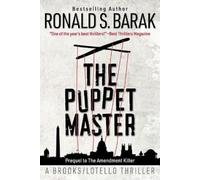 Ronald S. Barak The Puppet Master (Brooks/Lotello Thriller) (Tascabile)