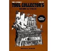 Ronald S. Barlow The Antique Tool Collector's Guide to Value (Tascabile)