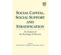 Ronald S. Burt Social Capital, Social Support and Stratificat (Copertina rigida)