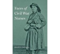 Ronald S. Coddington Faces of Civil War Nurses (Copertina rigida)