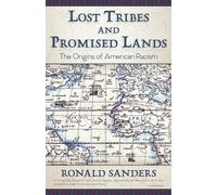 Ronald Sanders Lost Tribes and Promised Lands (Tascabile)