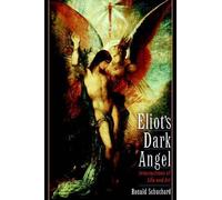 Ronald Schuchard Eliot's Dark Angel (Copertina rigida)