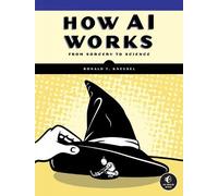 Ronald T. Kneusel How AI Works (Tascabile)