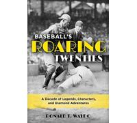 Ronald T. Waldo Baseball's Roaring Twenties (Copertina rigida)