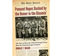 Ronald T. Waldo Pennant Hopes Dashed by the Homer in the Gloamin' (Tascabile)