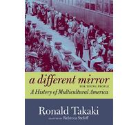 Ronald Takaki A Different Mirror for Young People (Tascabile)