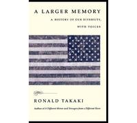 Ronald Takaki A Larger Memory (Tascabile)