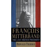 Ronald Tiersky Francois Mitterrand (Copertina rigida)