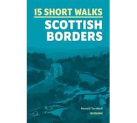 Ronald Turnbull 15 Short Walks in the Scottish Borders (Tascabile)