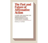 Ronald Turner The Past and Future of Affirmative Action (Copertina rigida)