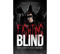 Ronald W Brisbee Fighting Blind (Tascabile)