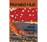 Ronald W Hull La 2032 Starting Over (Tascabile)