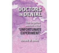 Ronald W Jones Doctors in Denial (Tascabile)