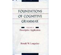 Ronald W. Langacker Foundations of Cognitive Grammar (Tascabile)