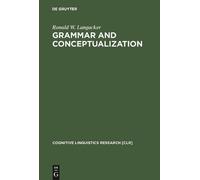 Ronald W. Langacker Grammar and Conceptualization (Tascabile)