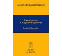Ronald W. Langacker Investigations in Cognitive Grammar (Copertina rigida)