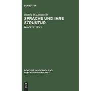 Ronald W Langacker Sprache und ihre Struktur (Copertina rigida)