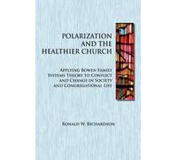Ronald W Richardson Polarization and the Healthier Church (Tascabile)