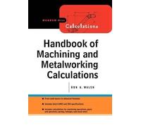 Ronald Walsh Handbook of Machining and Metalworking Calculations (Tascabile)