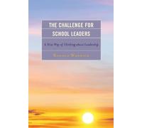 Ronald Warwick The Challenge for School Leaders (Tascabile)