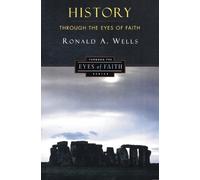 Ronald Wells History Through the Eyes of Faith (Tascabile)