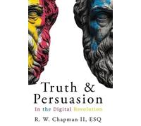 Ronald William Chapman Truth and Persuasion (Tascabile)