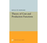 Ronald William Shephar Theory of Cost and Production Function (Copertina rigida)