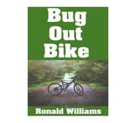 Ronald Williams Bug Out Bike (Tascabile)