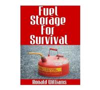 Ronald Williams Fuel Storage for Survival (Tascabile)