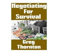Ronald Williams Negotiating For Survival: The Ultimate Beginner's Gu (Tascabile)