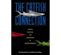 Ronaldo Barthem Michael Goulding The Catfish Connection (Copertina rigida)