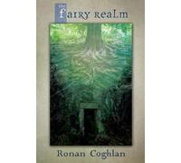 Ronan Coghlan The Fairy Realm (Tascabile)