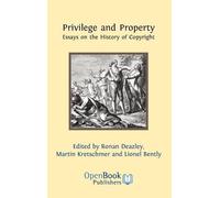 Ronan Deazley Privilege and Property. Essays on the History o (Copertina rigida)